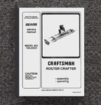 Operator Instruction Manual Fits Craftsman (router Crafter) 720.25251. Fixed Price $15.97.