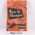 1950 Craftsman How Sharpen Handbook Sears Roebuck Tool Manual Booklet 9-2924. Fixed Price $12.49.