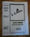 Sears Craftsman Router Crafter Owners Manual 720.25251. Fixed Price $15.95.