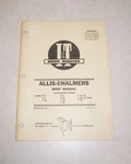 Vintage Allis Chalmers Shop Manual #AC-11 B,c,ca,g,rc,wc, Wd, WD45,WF *nice*. Fixed Price $14.00.