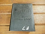 Audels Antique Machinists Tool Makers Handy Book By Frank D. Graham 1948. Fixed Price $24.00.