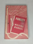 Vintage 1972 Forney Welding Manual 9TH Edition Paperback Book. Fixed Price $7.49.