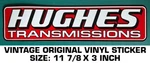 Hughes Transmissions Vintage Original Vinyl Decal Sticker - Performance Racing. Fixed Price $8.69.