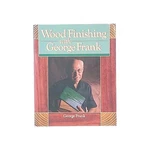 Wood Finishing With George Frank By 1ST Edition Hardcover Book 1988. Fixed Price $8.97.