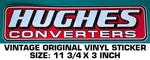 Hughes Converters Vintage Original Vinyl Decal Sticker - Performance Racing. Fixed Price $8.69.