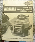 Briggs & Stratton Vanguard V-twin Ohv Service Repair Instructions Manual 1988. Fixed Price $19.95.
