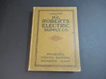 H.c. Roberts Electric Supply Catalog No 45 Hc Westinghouse Products 1920'S 30'S. Fixed Price $45.00.