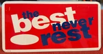 Original Ford The Best Never Rest Automotive Dealership Display Sign. Fixed Price $25.00.