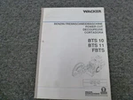 Wacker BTS10 BTS11 Fbts Cut-off Saw Parts Catalog & Owner Operator Manual. Fixed Price $74.72.