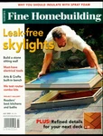 Fine Homebuilding Magazine July 2009 -skylights, Stone Sitting Wall, Spray Foam. Fixed Price $5.00.