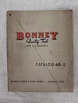 Early Bonney Tools Catalog 60-S Alliance, Ohio Forge & Works. Fixed Price $29.99.